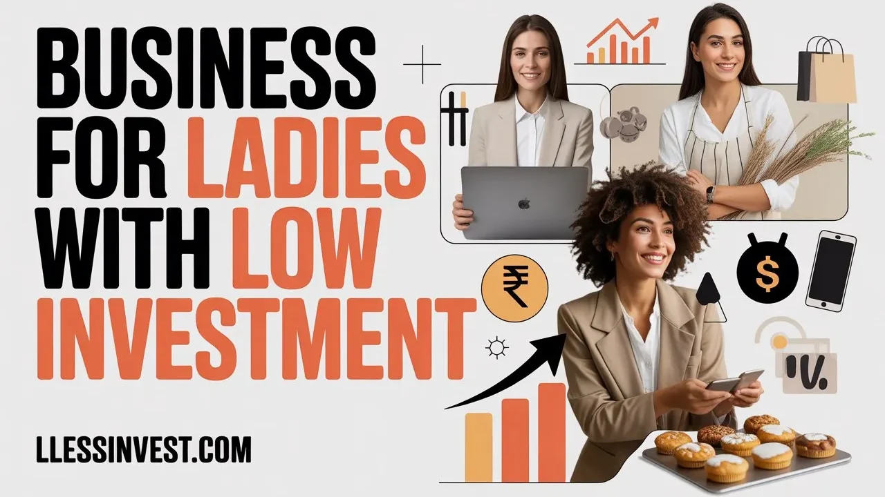 Business for Ladies With Low Investment